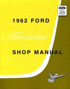 1962 Ford Thunderbird Shop Manual