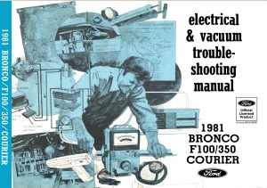1981 Bronco F-100/F-350 Courier Electrical & Vacuum Trouble-Shooting Manual (EVTM)