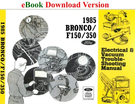 eBook download 1985 Bronco F150/350 Electrical & Vacuum Trouble-Shooting Manual (EVTM)