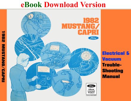 eBook 1982 Mustang Capri Electrical & Vacuum Trouble-Shooting Manual (EVTM)