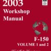 2003 Ford F-150 F-250 Truck Workshop Manual (Volume 1 and 2)